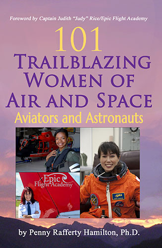 101 Trailblazing Women of Air and Space